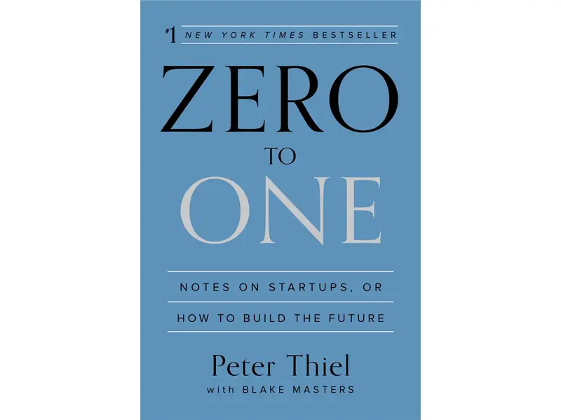 Ringkasan buku “Zero to One” Peter Thiel